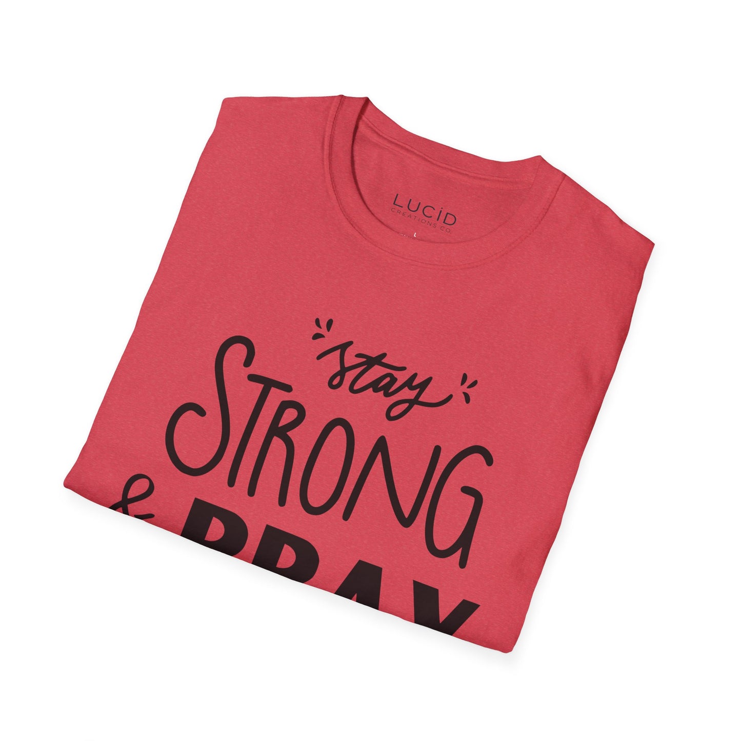 Stay Strong & Pray Softstyle Tee - Faith Based Apparel